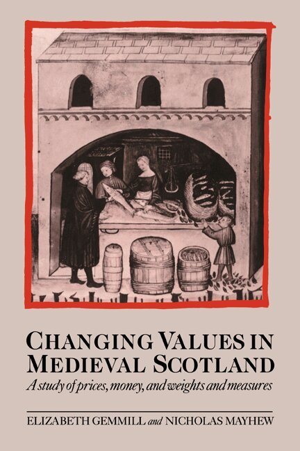 Elizabeth Gemmill, Nicholas Mayhew - Changing Values in Medieval Scotland, Häftad