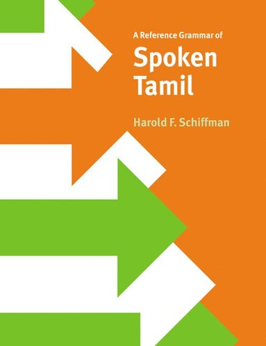 A Reference Grammar of Spoken Tamil av Harold F Schiffman