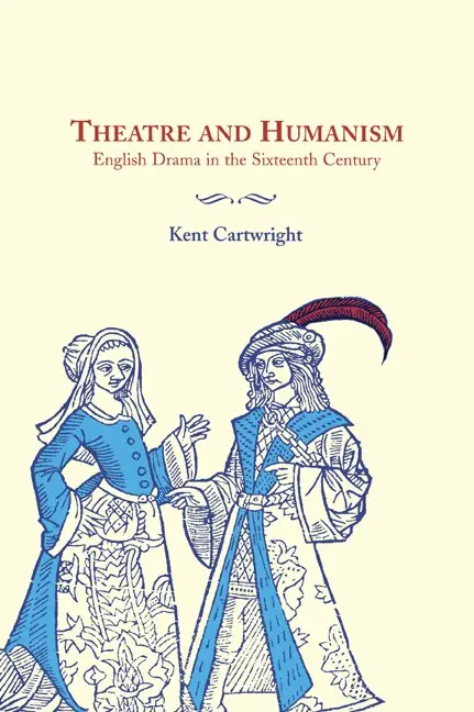 Kent Cartwright - Theatre and Humanism, Häftad. Tillgänglighet: Lägg i varukorg