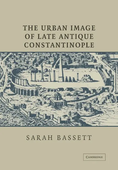 Sarah Bassett - The Urban Image of Late Antique Constantinople, Häftad. Tillgänglighet: Lägg i varukorg
