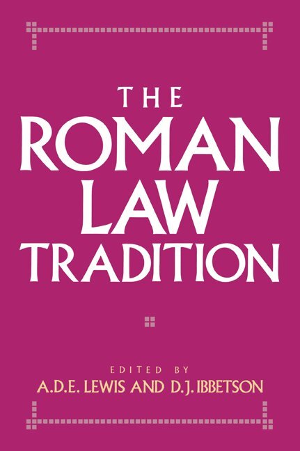 A. D. E. Lewis, D. J. Ibbetson - The Roman Law Tradition, Häftad. Tillgänglighet: Lägg i varukorg