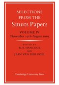Selections from the Smuts Papers: Volume 4, November 1918-August 1919
