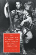 Performance of Nobility in Early Modern European Literature