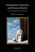 Declamation, Paternity, and Roman Identity