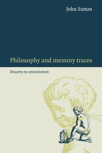 Philosophy and Memory Traces