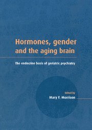 Hormones, Gender and the Aging Brain av Mary F Morrison, Mary F Morrison, Morrison Mary F