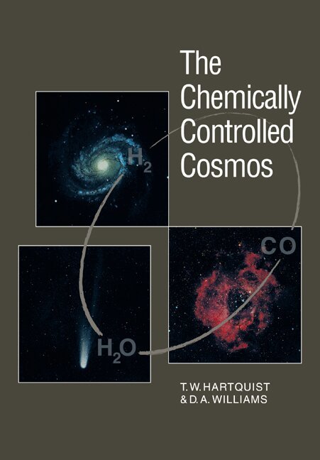 T. W. Hartquist, D. A. Williams - The Chemically Controlled Cosmos, Häftad