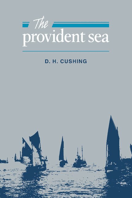 D. H. Cushing - The Provident Sea, Häftad