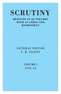 Scrutiny: A Quarterly Review Vol 1 1932-33