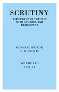 Scrutiny: A Quarterly Review vol. 17 1950-51