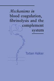 Mechanisms in Blood Coagulation, Fibrinolysis and the Complement System