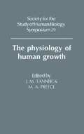 The Physiology of Human Growth