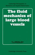 The Fluid Mechanics of Large Blood Vessels