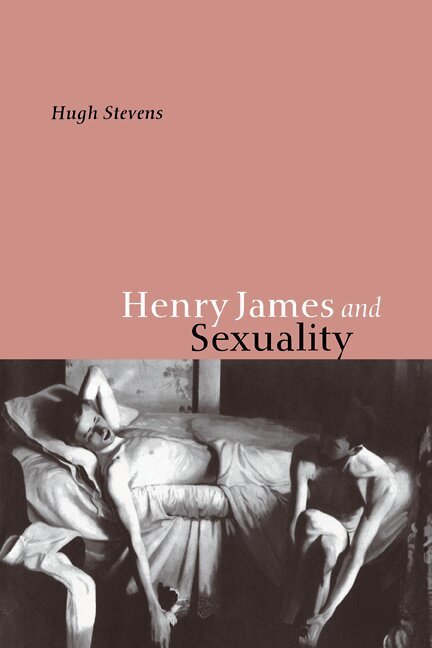Hugh Stevens - Henry James and Sexuality, Häftad