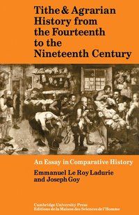 Tithe and Agrarian History from the Fourteenth to the Nineteenth Century