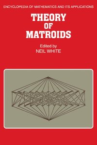 Theory of Matroids