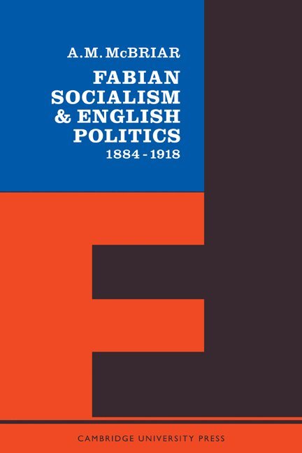 A. M. McBriar - Fabian Socialism, Häftad. Tillgänglighet: Lägg i varukorg