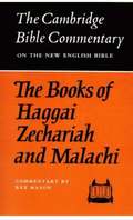 The Books of Haggai, Zechariah and Malachi