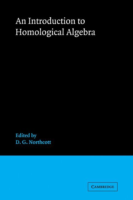 An Introduction to Homological Algebra