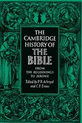 Cambridge History of the Bible: Volume 1, From the Beginnings to Jerome