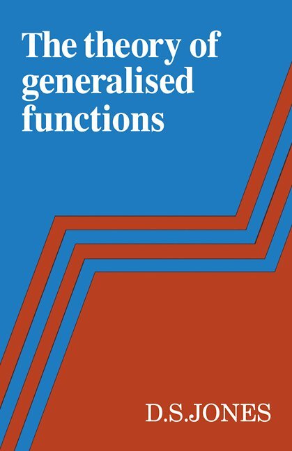 D. S. Jones - The Theory of Generalised Functions, Häftad