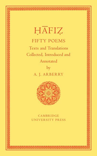 Arthur J. Arberry - Fifty Poems of Hafiz, Häftad. Tillgänglighet: Lägg i varukorg