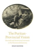 The Puritan-Provincial Vision