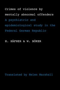 Crimes of Violence by Mentally Abnormal Offenders