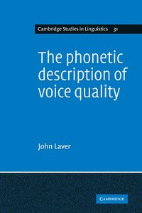 The Phonetic Description of Voice Quality