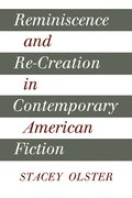 Reminiscence and Re-creation in Contemporary American Fiction