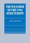 Weather of the 1780s Over Europe