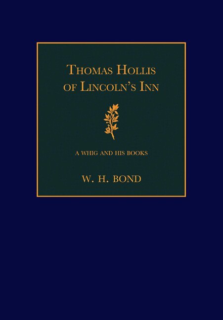 W. H. Bond - Thomas Hollis of Lincoln's Inn, Häftad