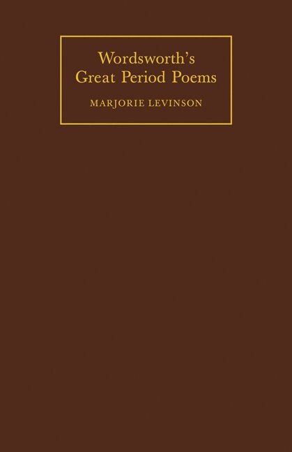Marjorie Levinson - Wordsworth's Great Period Poems, Häftad. Tillgänglighet: Lägg i varukorg
