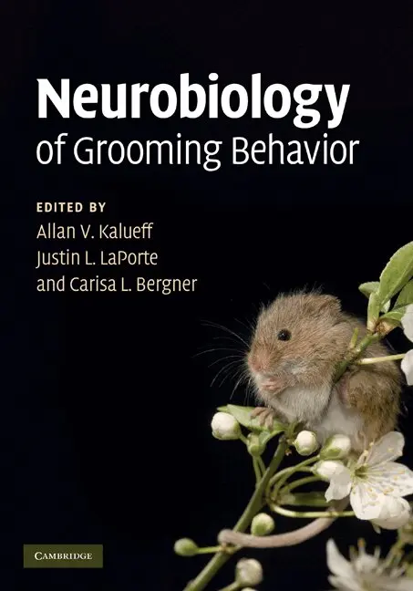 Allan V. Kalueff, Justin L. La Porte, Carisa L. Bergner - Neurobiology of Grooming Behavior, Inbunden. Tillgänglighet: Lägg i varukorg
