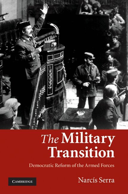 Narcís Serra - The Military Transition, Inbunden