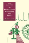 The Interval-Force Relationship of the Heart