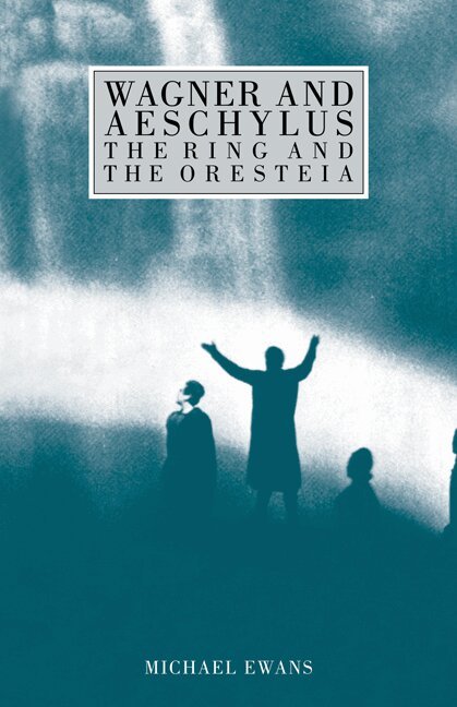 Michael Ewans - Wagner and Aeschylus: The Ring and the Oresteia, Häftad. Tillgänglighet: Lägg i varukorg