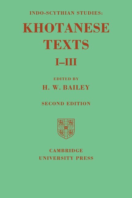 H. W. Bailey - Indo-Scythian Studies: Being Khotanese Texts Volume I-III: Volume 1-3, Häftad. Tillgänglighet: Lägg i varukorg