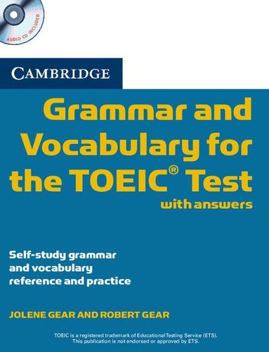 Cambridge Grammar and Vocabulary for the TOEIC Test with Answers and Audio CDs (2) av Jolene Gear, Robert Gear