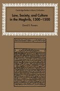 Law, Society and Culture in the Maghrib, 1300-1500