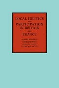 Local Politics and Participation in Britain and France