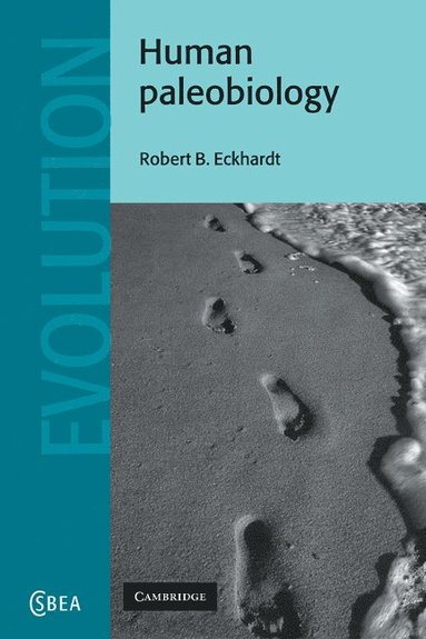 Human Paleobiology av Robert B Eckhardt, Robert B Eckhardt