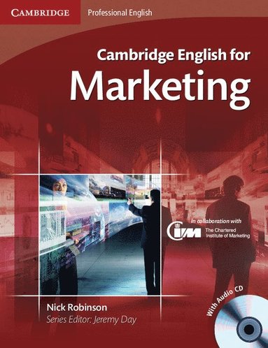 Cambridge English for Marketing Student's Book with Audio CD av Nick Robinson