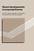Recent Developments in Corporate Finance