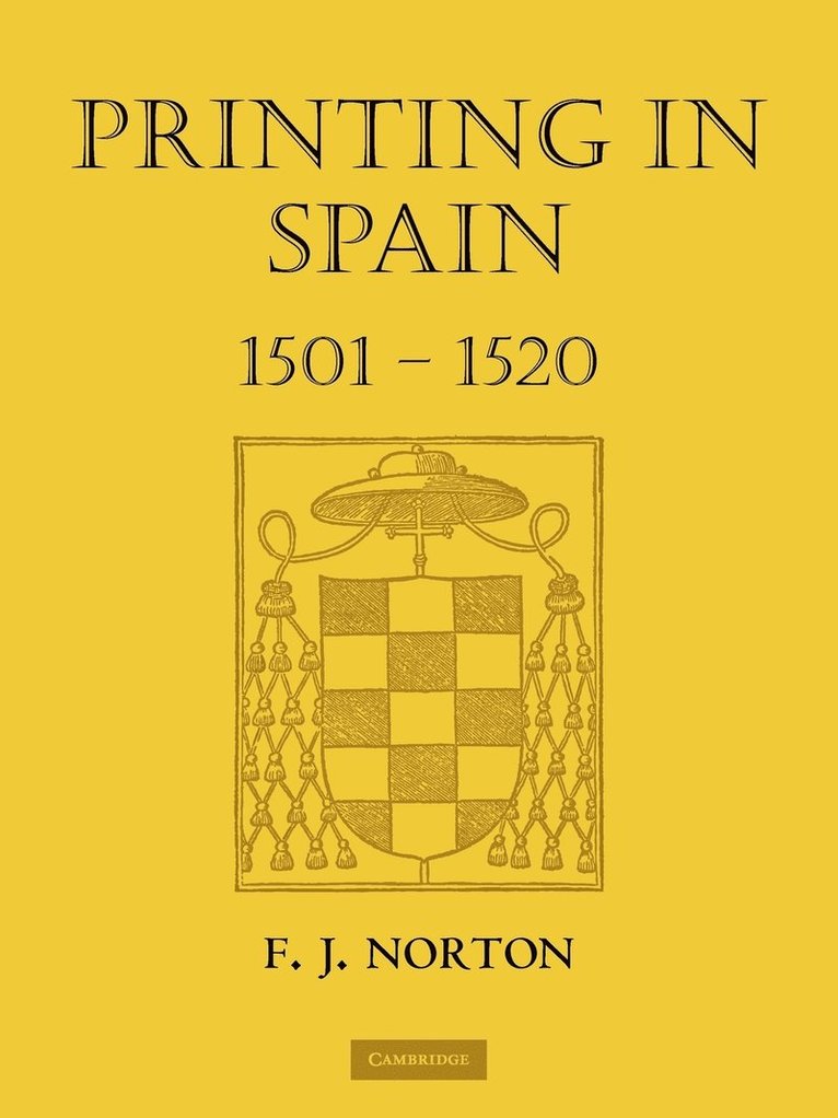 F. J. Norton - Printing in Spain 1501-1520, Häftad