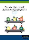 Stahl's Illustrated Attention Deficit Hyperactivity Disorder