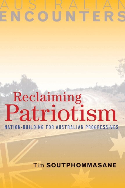 Tim Soutphommasane - Reclaiming Patriotism, Häftad. Tillgänglighet: Tillfälligt slut