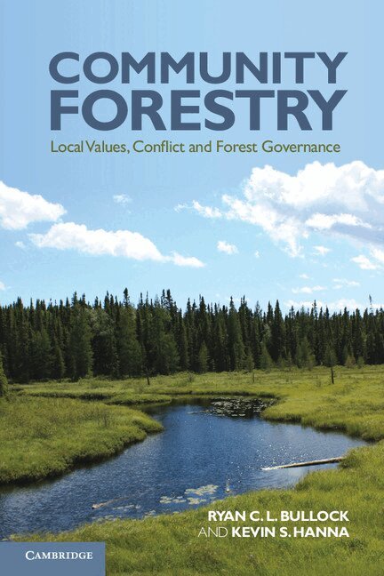 Ryan C. L. Bullock, Kevin S. Hanna - Community Forestry, Häftad