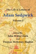 Life and Letters of Adam Sedgwick: Volume 1