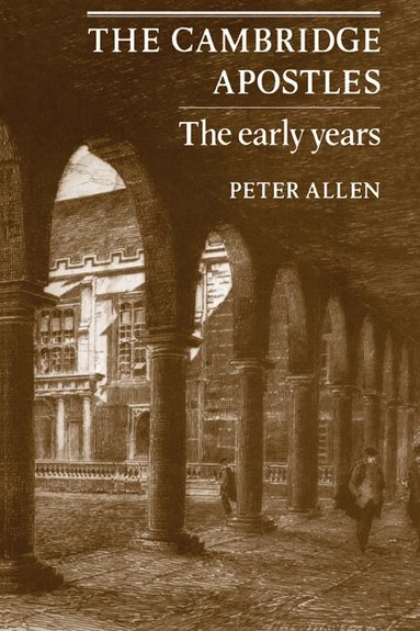 Peter Allen - The Cambridge Apostles, Häftad